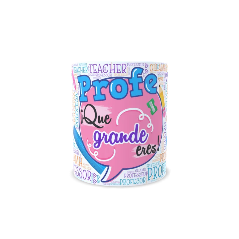 Taza Profe que grande eres