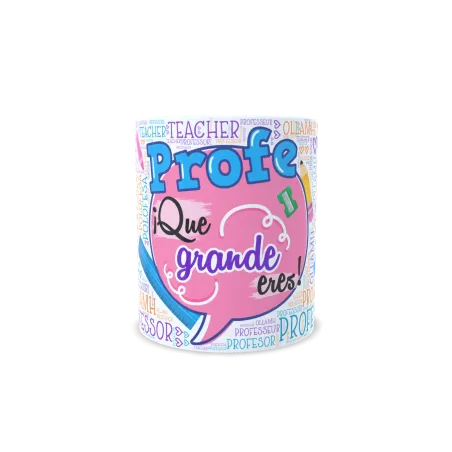 Taza Profe que grande eres