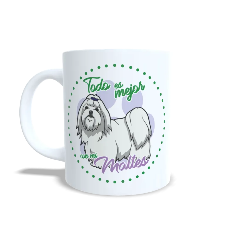 Taza "Todo es Mejor con mi Maltés" - Regalo para Amantes de Malteses Taza "Todo es Mejor con mi Maltés" - Regalo para Amantes de Malteses