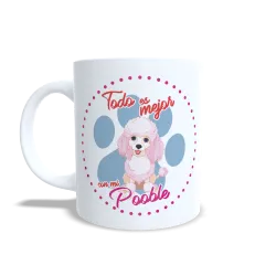 Taza "Todo es Mejor con mi Poodle" - Regalo Elegante