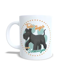 Taza "Todo es Mejor con mi Schnauzer"- Regalo para Amantes de la Raza