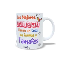 Taza "Los Mejores Amigos Vienen en Todas Formas y Tamaños"