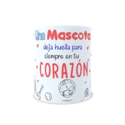 Taza "Una Mascota Deja Huella en Tu Corazón" | Regalo Animales