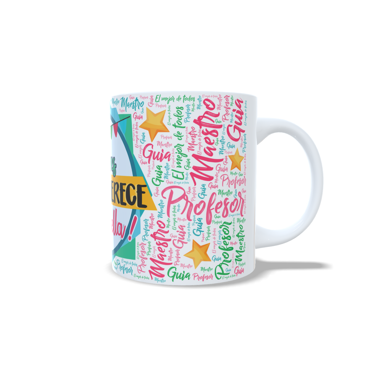 Taza para Profesor - Tú Eres Quien Merece la Estrella