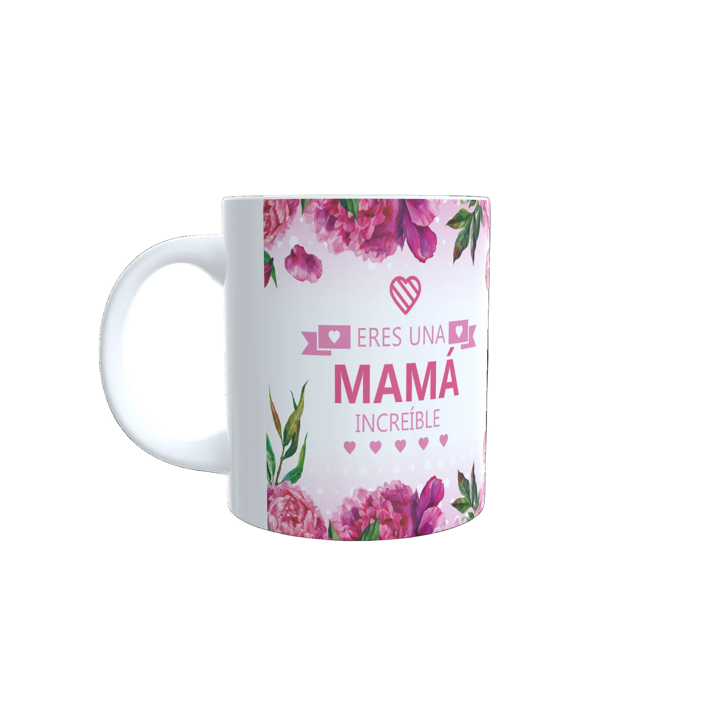 Taza Eres una Mamá Increíble