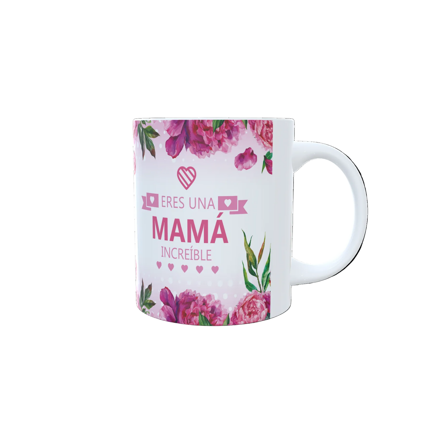 Taza Eres una Mamá Increíble