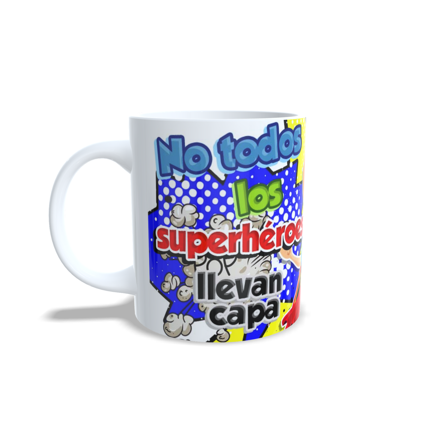 Taza superhéroe No todos los superhéroes llevan capa vista lateral