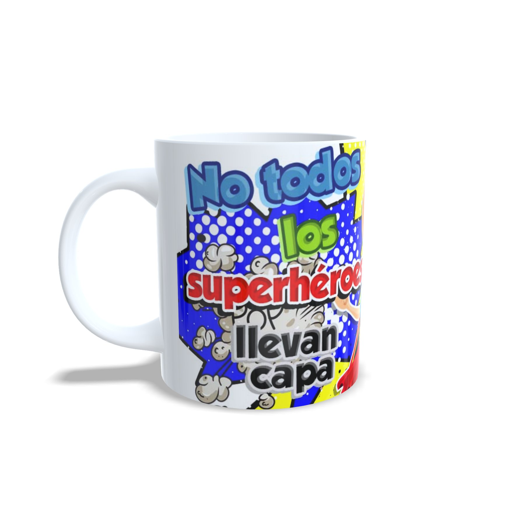 Taza superhéroe No todos los superhéroes llevan capa vista lateral